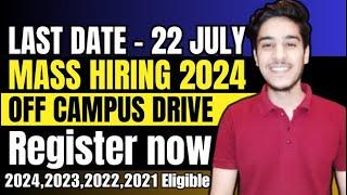 Mass hiring 2024 batch  OFF Campus Drive For 2025  2024  2023 Batch Hiring  Freshers