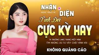 NHẬN DIỆN TÌNH ĐỜI - LK Ca Nhạc TOÀN BÀI HAY Bất Hủ Nhạc Vàng Bolero 4.0 Độc Lạ BUỒN TÊ TÁI