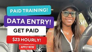  DATA ENTRY JOB PAID TRAINING PROVIDED $23 HOURLY WORK FROM HOME JOB 2024