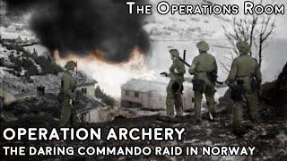 Operation Archery - The Daring Commando Raid on Måløy Norway 1941 - Animated