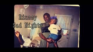 Riuzzy Sad Nights