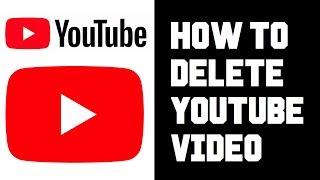 How To Delete Youtube Videos - How To Delete Youtube Videos on Your Computer
