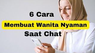 6 Cara Membuat Wanita Nyaman Saat Chat