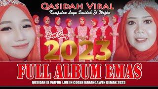 SATU JAM FULL ALBUM EMAS QASIDAH 2023  KASIDAH EL WAFDA LIVE IN COGEH KARANGAWEN DEMAK JAWA TENGAH