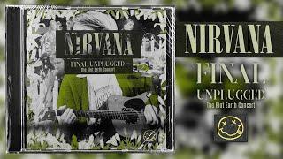 Nirvana - Final Unplugged The Riot Earth Concert ²³