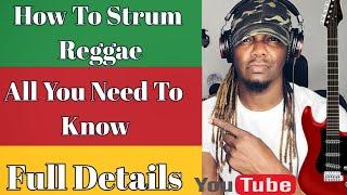 Heres How To Strum Reggae On Guitar  Full Details