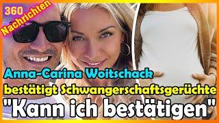 Anna-Carina Woitschack bestätigt Schwangerschaftsgerüchte