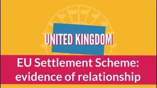 EU Settlement Scheme evidence of relationship Part 1