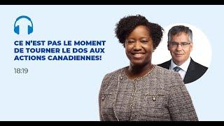 Ce n’est pas le moment de tourner le dos aux actions canadiennes