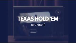 Beyoncé - TEXAS HOLD EM Lyric video