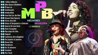 MPB Brasil - Melhores Músicas MPB De Todos Os Tempos - Marisa Monte Maria Gadú Rita Lee #t197