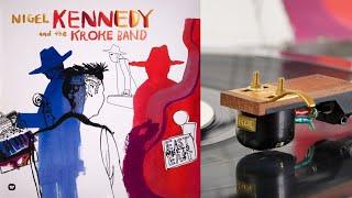 Nigel Kennedy and the Kroke Band - T 4.2  Eden vinyl Miyajima Shilabe CTC Classic 301