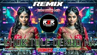 Chock Tula Dakho Na - Bengali EDM Club Mix  #dj  R2R Music