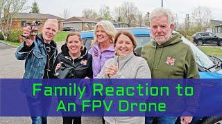 My Familys Reaction to my FPV Drone Flying