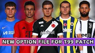 PES 2017  New Option Files For T99 Patch - Summer Transfers 2024