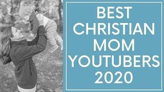 Best Christian Mom Youtubers to Watch in 2020