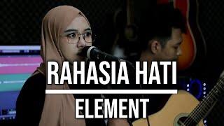 RAHASIA HATI - ELEMENT LIVE COVER INDAH YASTAMI