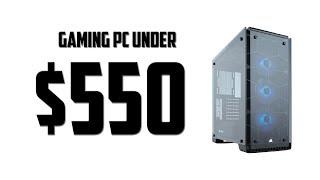 Gaming PC Under $550  Console Killer PC 2019  Best $500 Budget Gaming PC