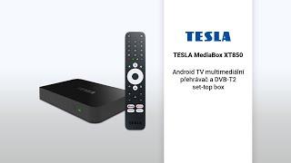 Představení funkcí a aplikací  TESLA MediaBox XT850 Android TV multimediální přehrávač+set-top box