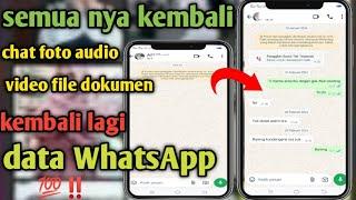 cara mengembalikan chat audio foto video dokumen yang terhapus di WhatsApp