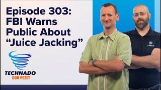 Technado Ep. 303 The FBI Warns Consumers about the Risks of Public Charging Stations