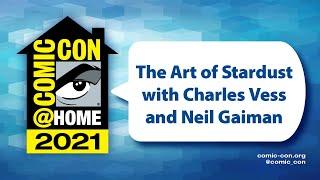 The Art of Stardust with Charles Vess and Neil Gaiman  Comic-Con@Home 2021