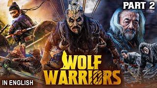 WOLF WARRIORS PART 2 2024 - Hollywood Movie  Action Adventure Full English Movie  Chinese Movies