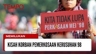 Kisah Para Penyintas Korban Pemerkosaan Mei 98