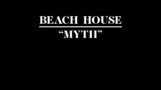 BEACH HOUSE  - MYTH OFFICIAL TRACK
