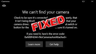 FIX - We cant find your camera  0xA00F4244 - NoCamerasAreAttached  No Camera in device manager