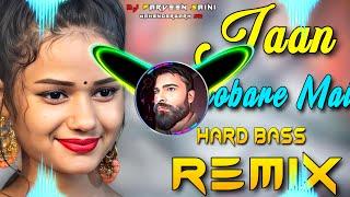 Meri Jaan Chobare Mai Dj Remix Hard Bass  Full Vibration Mix  Dj Parveen Saini Mahendergarh