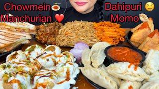 DAHIPURIMOMOCHOWMEINPASTAMANCHURIANSANDWICHSAMOSA *ASMR EATING STREET FOOD