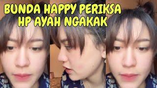 LIVE BUNDA HAPPY DIEM² LIHAT HP AYAH GILGA CHAT SAMA SIAPA