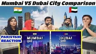 Mumbai VS Dubai City Cinematic Comparison  मुंबई बनाम दुबई  Mumbai vs DubaiPakistani Reaction