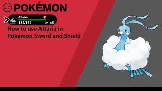 How to use Altaria in Pokemon Sword and Shield Altaria Moveset