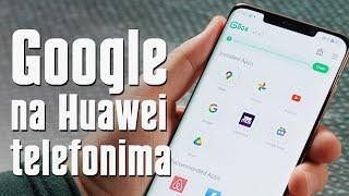 Google na Huawei telefonima - Nikada lakše