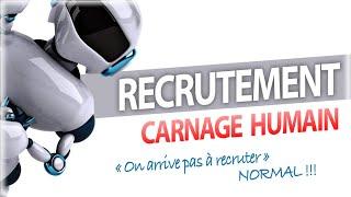 ️ Recrutement carnage humain  On arrive pas a recruter  Ressources humaines améliorons ️