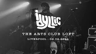 Idyllic Live @ The Arts Club Loft - Liverpool 090224 - Part 1