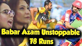 Babar Azam Unstoppable 78 Runs  Karachi Kings vs Peshawar Zalmi  HBL PSL 2020MB2