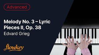 Melody No. 3 – Lyric Pieces II Op. 38 - Edvard Grieg Piano Tutorial