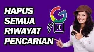 Cara Menghapus Semua Riwayat Pencarian Google  Selangkah demi Selangkah