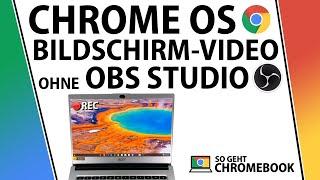 BILDSCHIRM AUFNEHMEN in Chrome OS  Einfach erklärt  OBS STUDIO auf Chromebook möglich?  Deutsch