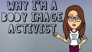 Why Im a Body Image Activist