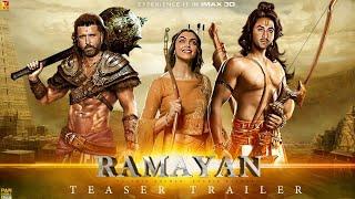 Ramayan  Official Trailer  Hrithik Roshan Ranbir Kapoor Deepika Padukone  ramayan teaser 2023