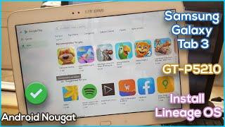 How to install Android Nougat 7.1.2 on Samsung Galaxy Tab 3 10.1 GT-P5210  Lineage OS