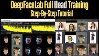 DeepFaceLab Head Training Tutorial Step-by-Step Guide to Creating Your Own DFM Model for Head Swaps