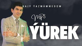 Hajy Yazmammedow - Bu Yurek  2022 Official Music Cover imron kormasam bolmas #best #hit #music