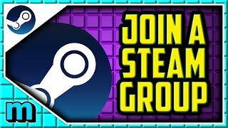 How To JOIN A Steam Group In 2022 QUICK & EASY - How To Join A Steam Community Group