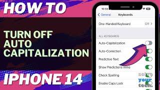 How to Turn Off Auto Capitalization on iPhone 14