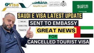 New Update of Saudi Tourist visa  E Visa  Sent to Embassy Status  Visa Cancelation Fee 